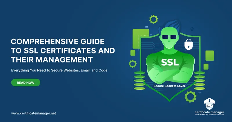 Comprehensive Guide to SSL Certificates and Their Management